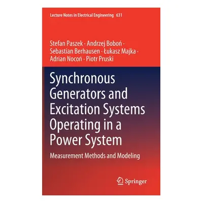 "Synchronous Generators and Excitation Systems Operating in a Power System: Measurement Methods 