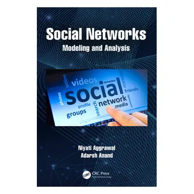 "Social Networks: Modelling and Analysis" - "" ("Aggrawal Niyati")