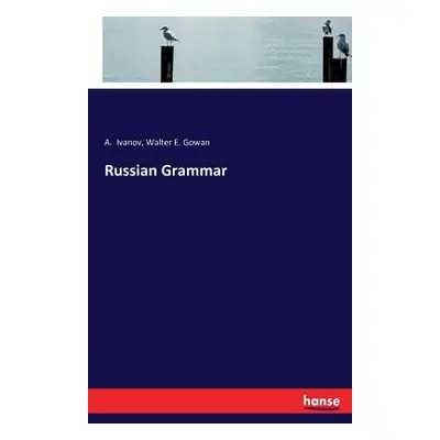 "Russian Grammar" - "" ("Ivanov A.")