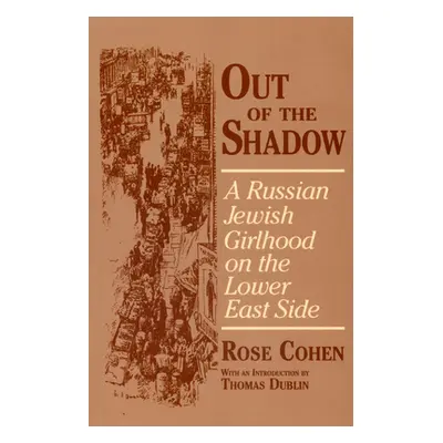 "Out of the Shadow" - "" ("Cohen Rose")