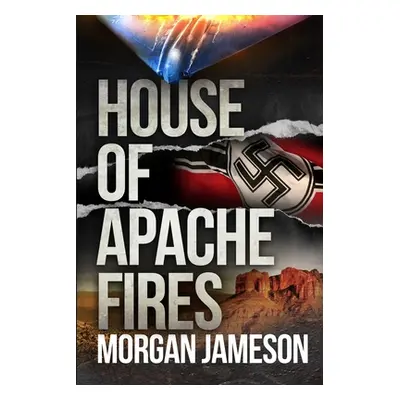 "House of Apache Fires" - "" ("Jameson Morgan")