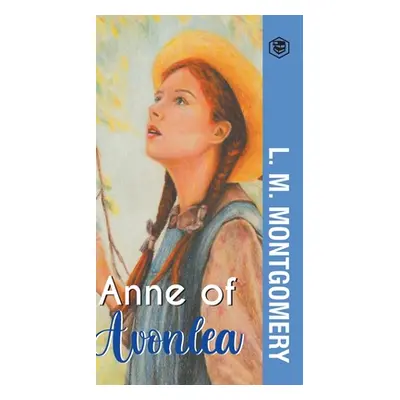 "Anne of Avonlea" - "" ("Montgomery L. M.")