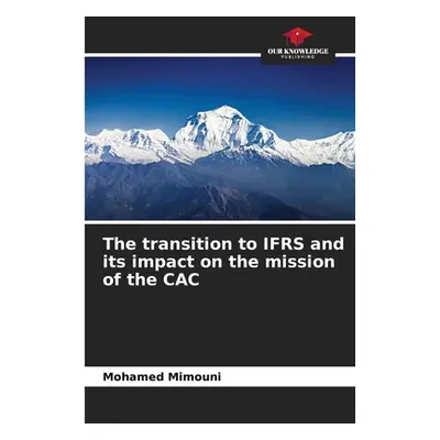 "The transition to IFRS and its impact on the mission of the CAC" - "" ("Mimouni Mohamed")