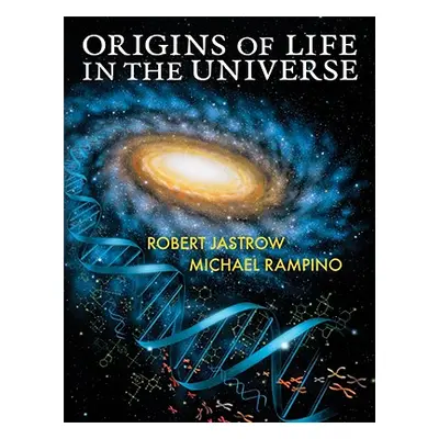 "Origins of Life in the Universe" - "" ("Jastrow Robert")