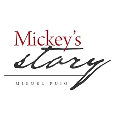 "Mickey's Story" - "" ("Puig Miguel")