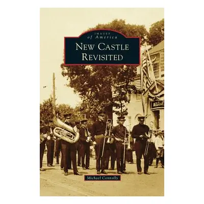 "New Castle Revisited" - "" ("Connolly Michael")