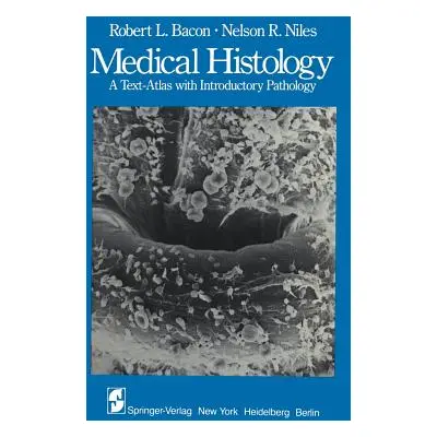 "Medical Histology: A Text-Atlas with Introductory Pathology" - "" ("Ito J.")