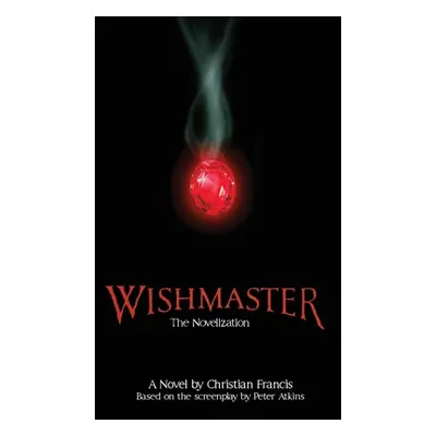 "Wishmaster: The Novelization" - "" ("Francis Christian")