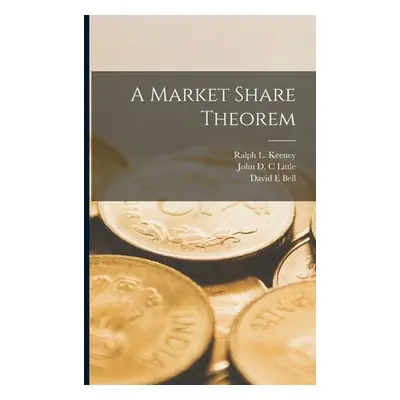 "A Market Share Theorem" - "" ("Bell David E.")