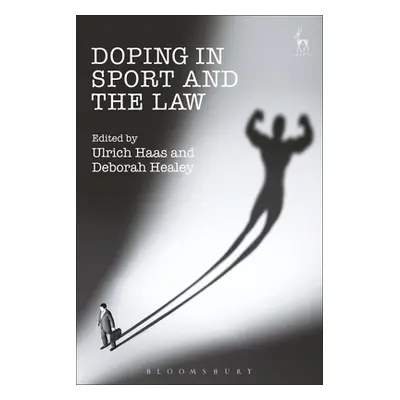 "Doping in Sport and the Law" - "" ("Haas Ulrich")