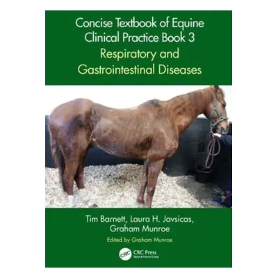 "Concise Textbook of Equine Clinical Practice Book 3: Respiratory and Gastrointestinal Diseases"