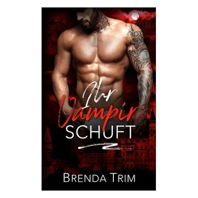 "Ihr Vampir Schuft" - "" ("Trim Brenda")