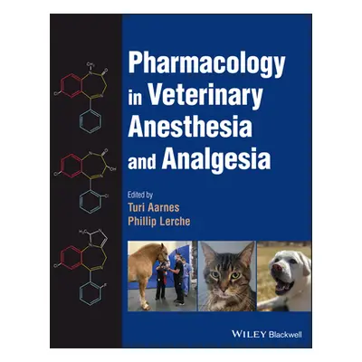 "Pharmacology in Veterinary Anesthesia and Analgesia" - "" ("Aarnes Turi")