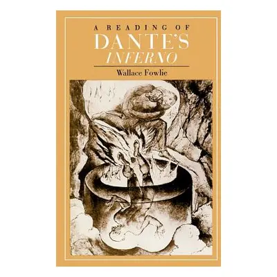 "A Reading of Dante's Inferno" - "" ("Fowlie Wallace")