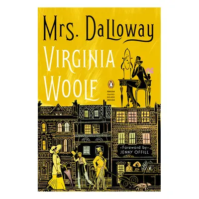 "Mrs. Dalloway: (Penguin Classics Deluxe Edition)" - "" ("Woolf Virginia")