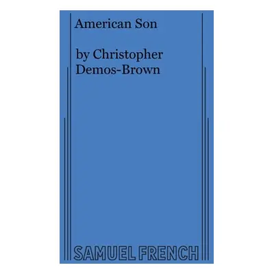 "American Son" - "" ("Demos-Brown Christopher")