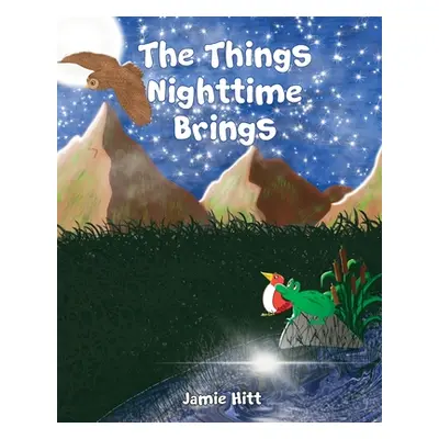 "The Things Nighttime Brings" - "" ("Hitt Jamie")