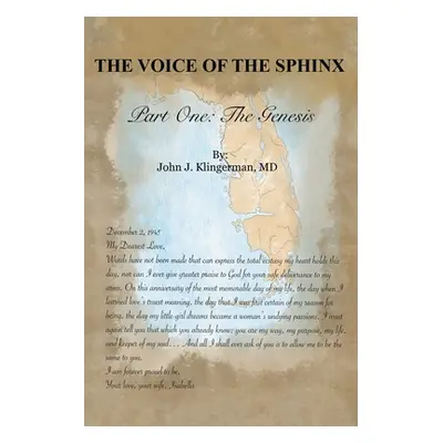 "The Voice Of The Sphinx: Part One, The Genesis" - "" ("Klingerman John J.")