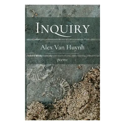 "Inquiry" - "" ("Van Huynh Alex")