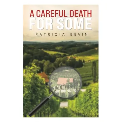 "A Careful Death for Some" - "" ("Bevin Patricia")