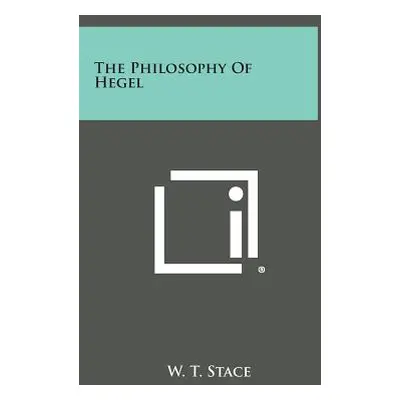 "The Philosophy of Hegel" - "" ("Stace W. T.")