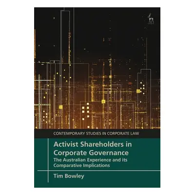 "Activist Shareholders in Corporate Governance: The Australian Experience and its Comparative Im