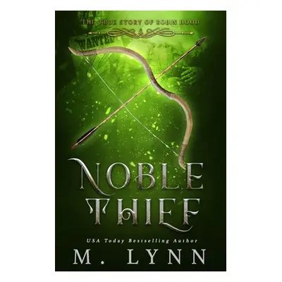 "Noble Thief" - "" ("Lynn M.")