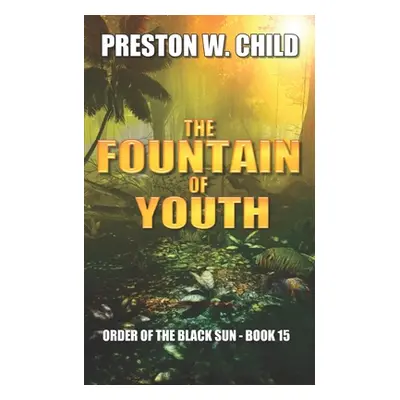 "The Fountain of Youth" - "" ("Child P. W.")