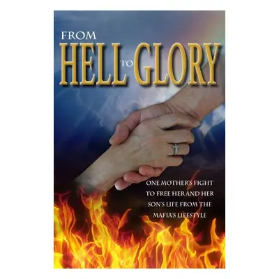 "From Hell to Glory" - "" ("Cutrone Rosanne")