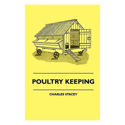 "Poultry Keeping" - "" ("Stacey Charles")