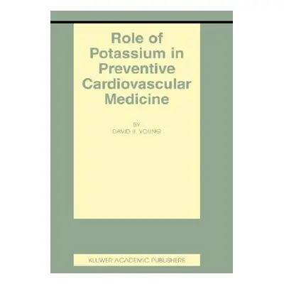 "Role of Potassium in Preventive Cardiovascular Medicine" - "" ("Young David B.")