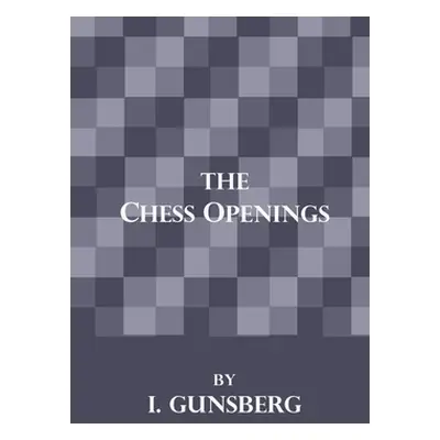 "The Chess Openings" - "" ("Gunsberg L.")