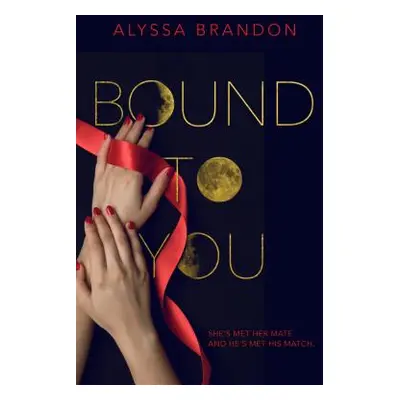 "Bound to You" - "" ("Brandon Alyssa")