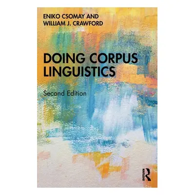 "Doing Corpus Linguistics" - "" ("Csomay Eniko")