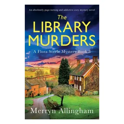 "The Library Murders: An absolutely page-turning and addictive cozy mystery novel" - "" ("Alling