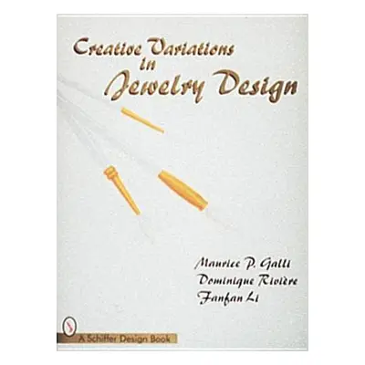 "Creative Variations in Jewelry Design" - "" ("Galli Maurice P.")