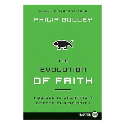 "The Evolution of Faith LP" - "" ("Gulley Philip")