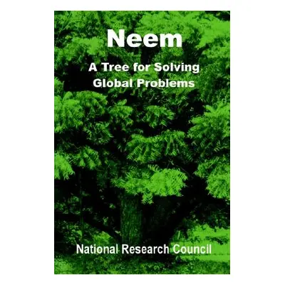 "Neem: A Tree for Solving Global Problems" - "" ("National Research Council")