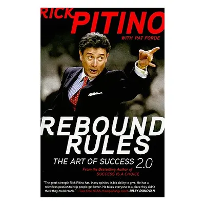 "Rebound Rules" - "" ("Pitino Rick")