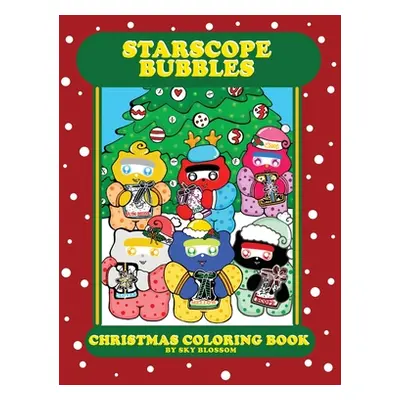 "Starscope Bubbles-Christmas Coloring Book" - "" ("Blossom Kaysone Sky")