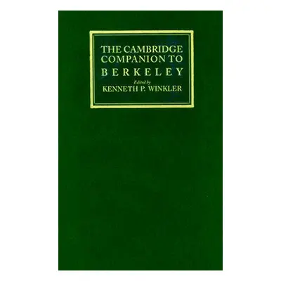 "The Cambridge Companion to Berkeley" - "" ("Winkler Kenneth P.")