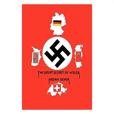 "The Great Secret of Hitler" - "" ("Demir Hasan")