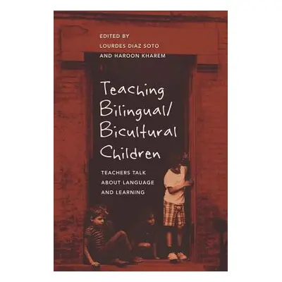 "Teaching Bilingual/Bicultural Children: Teachers Talk about Language and Learning" - "" ("Stein