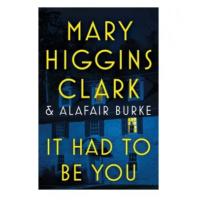 "It Had to Be You" - "" ("Clark Mary Higgins")