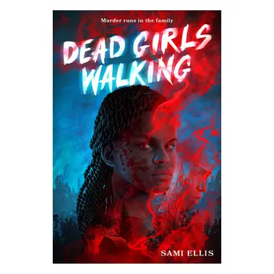 "Dead Girls Walking" - "" ("Ellis Sami")