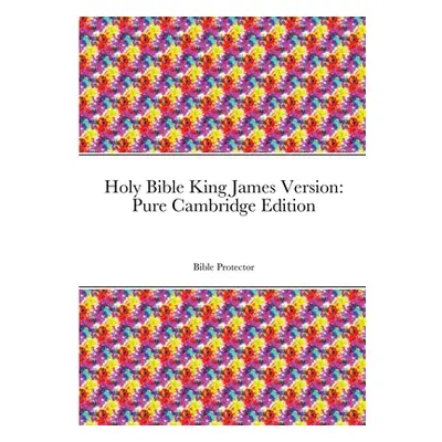 "Holy Bible King James Version: Pure Cambridge Edition" - "" ("Leake Kevin")