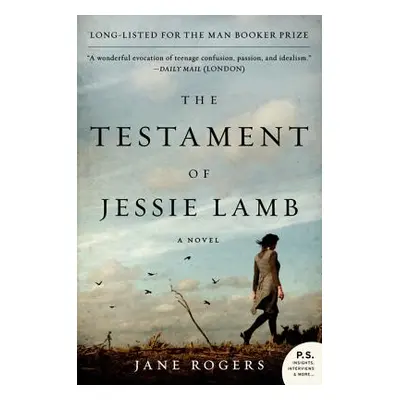 "The Testament of Jessie Lamb" - "" ("Rogers Jane")