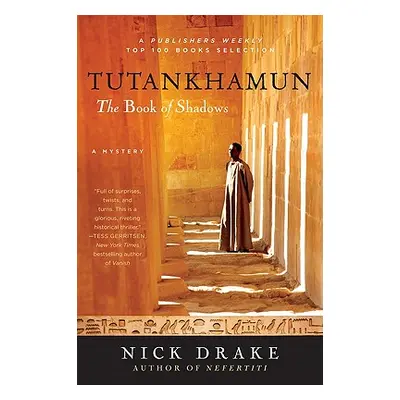 "Tutankhamun: The Book of Shadows" - "" ("Drake Nick")