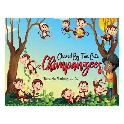 "Chased By Ten Cute Chimpanzees" - "" ("Marbury Ed S. Tawanda")