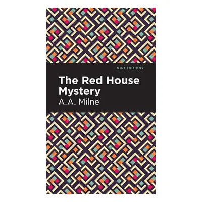 "The Red House Mystery" - "" ("Milne A. A.")